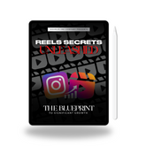 Reels Secrets Unleashed: The Blueprint to Significant Growth